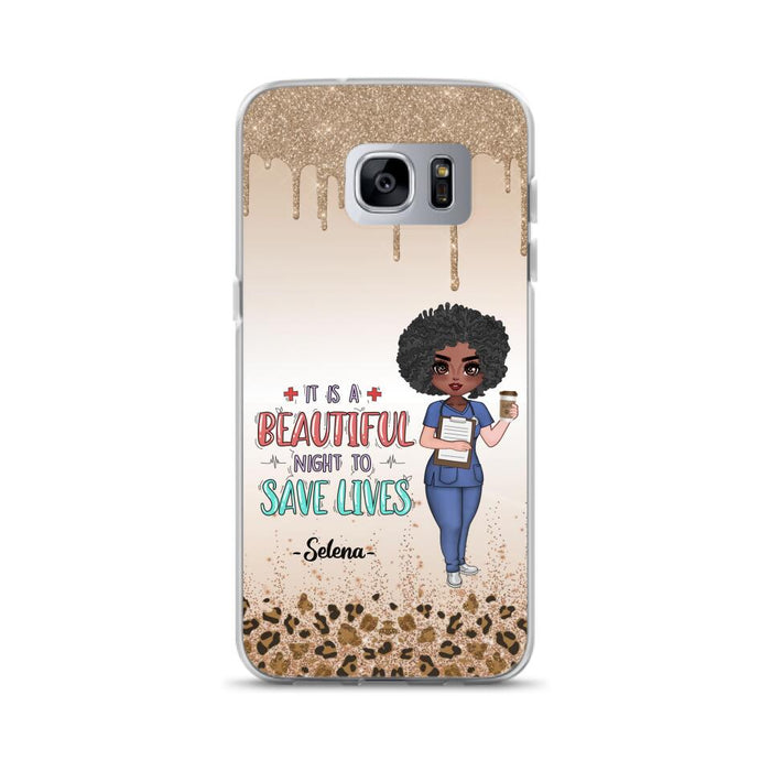 Custom Personalized Nurse Phone Case - Best Gift For Nurse - It's A Beautiful Night To Save Lives - Case For iPhone And Samsung