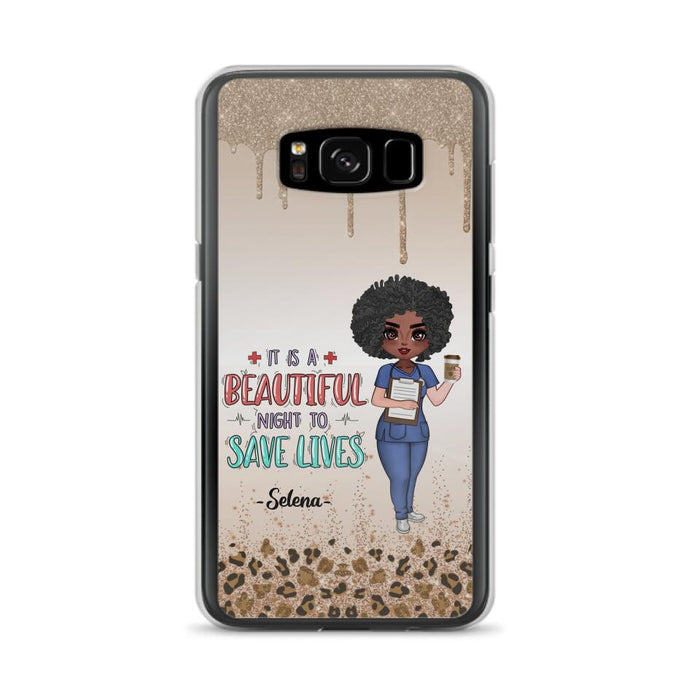 Custom Personalized Nurse Phone Case - Best Gift For Nurse - It's A Beautiful Night To Save Lives - Case For iPhone And Samsung