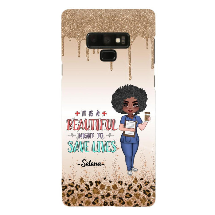 Custom Personalized Nurse Phone Case - Best Gift For Nurse - It's A Beautiful Night To Save Lives - Case For iPhone And Samsung