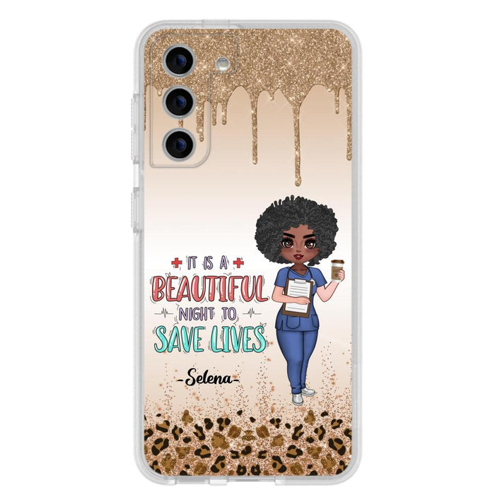 Custom Personalized Nurse Phone Case - Best Gift For Nurse - It's A Beautiful Night To Save Lives - Case For iPhone And Samsung