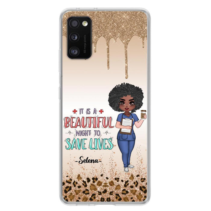 Custom Personalized Nurse Phone Case - Best Gift For Nurse - It's A Beautiful Night To Save Lives - Case For iPhone And Samsung