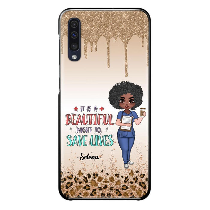 Custom Personalized Nurse Phone Case - Best Gift For Nurse - It's A Beautiful Night To Save Lives - Case For iPhone And Samsung