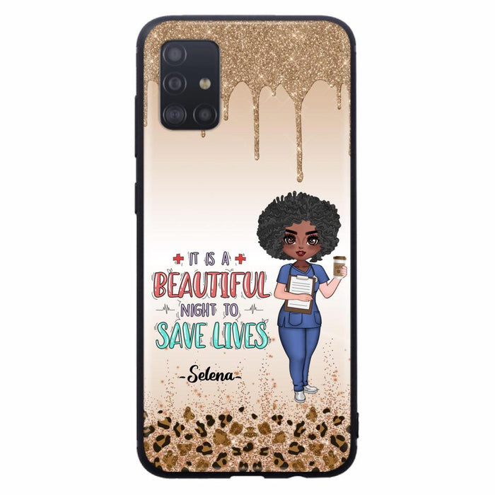 Custom Personalized Nurse Phone Case - Best Gift For Nurse - It's A Beautiful Night To Save Lives - Case For iPhone And Samsung