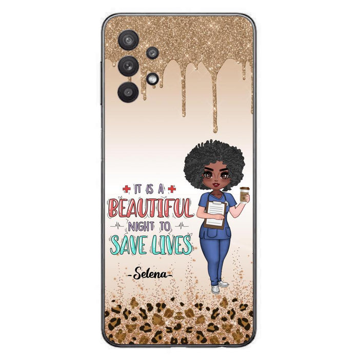 Custom Personalized Nurse Phone Case - Best Gift For Nurse - It's A Beautiful Night To Save Lives - Case For iPhone And Samsung