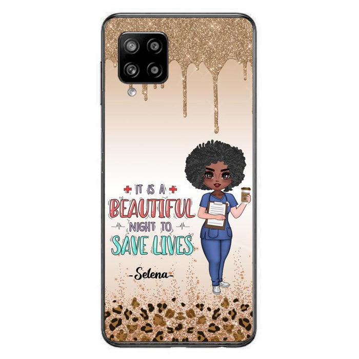 Custom Personalized Nurse Phone Case - Best Gift For Nurse - It's A Beautiful Night To Save Lives - Case For iPhone And Samsung