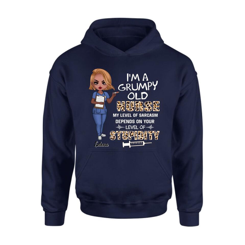 Personalized Grumpy Old Nurse Shirt/Pullover Hoodie - Gift Idea For Nurse - I'm A Grumpy Old Nurse