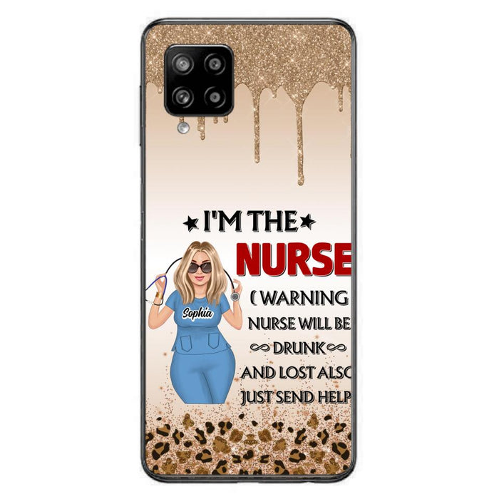 Custom Personalized Nurse Friend Phone Case - I'm The Nurse - Case For iPhone and Samsung