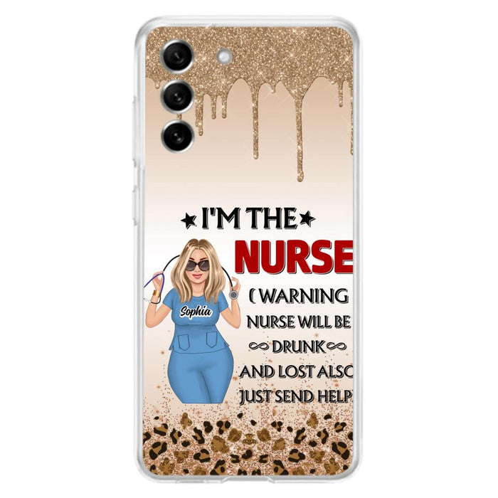 Custom Personalized Nurse Friend Phone Case - I'm The Nurse - Case For iPhone and Samsung