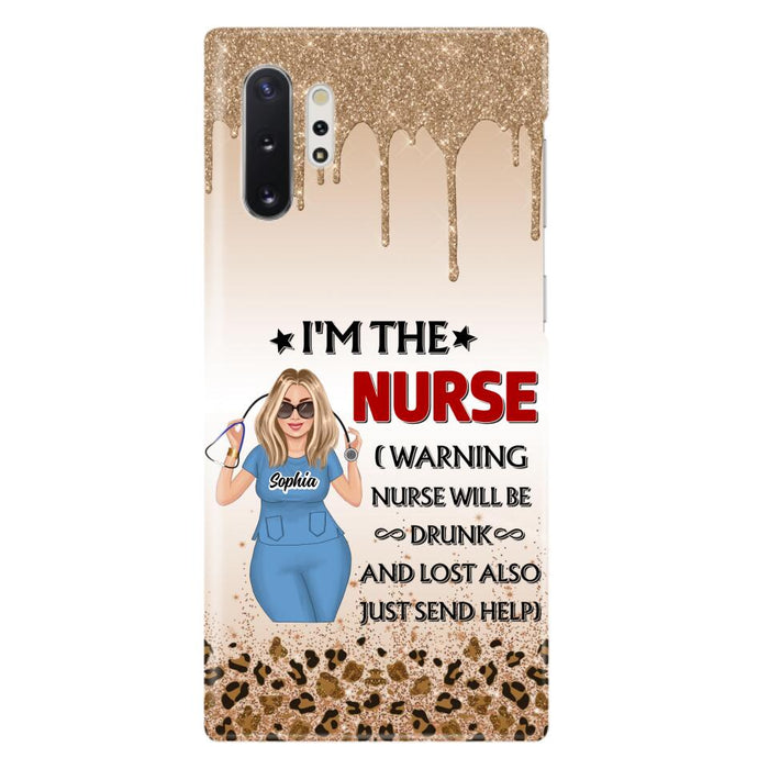 Custom Personalized Nurse Friend Phone Case - I'm The Nurse - Case For iPhone and Samsung