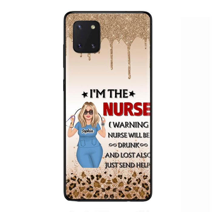 Custom Personalized Nurse Friend Phone Case - I'm The Nurse - Case For iPhone and Samsung