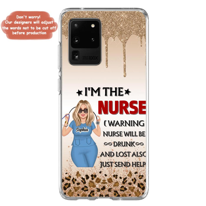 Custom Personalized Nurse Friend Phone Case - I'm The Nurse - Case For iPhone and Samsung