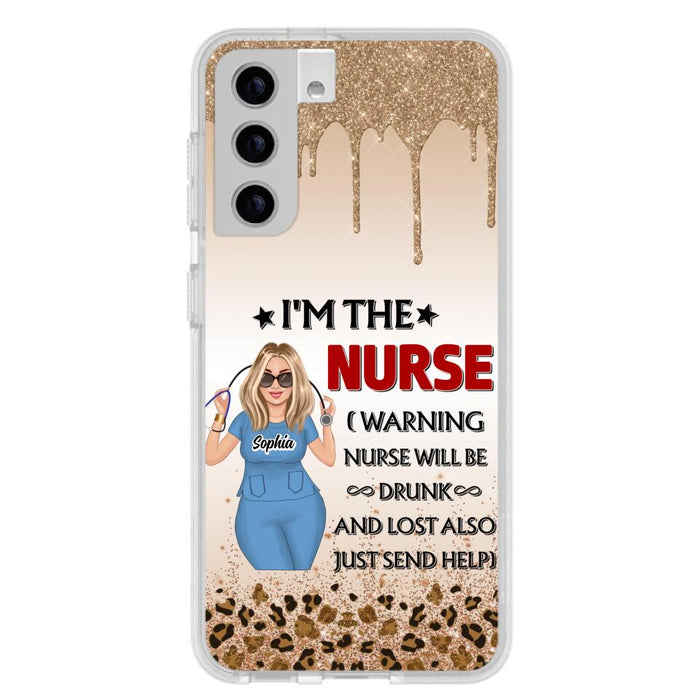 Custom Personalized Nurse Friend Phone Case - I'm The Nurse - Case For iPhone and Samsung