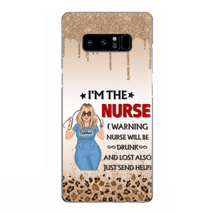 Custom Personalized Nurse Friend Phone Case - I'm The Nurse - Case For iPhone and Samsung