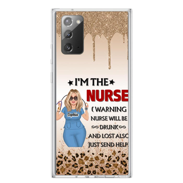 Custom Personalized Nurse Friend Phone Case - I'm The Nurse - Case For iPhone and Samsung