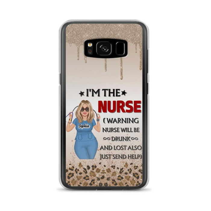 Custom Personalized Nurse Friend Phone Case - I'm The Nurse - Case For iPhone and Samsung