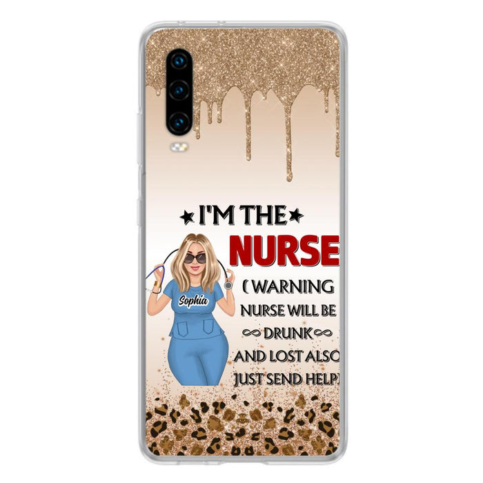 Custom Personalized Nurse Friend Phone Case - I'm The Nurse - Case For Xiaomi, Huawei And Oppo