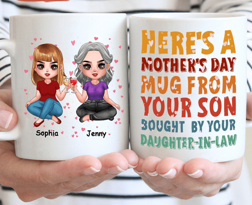 Custom Personalized Here's A Mother's Day Coffee Mug - Gift For Mother's Day From Your Son Bought By Your Daughter In Law