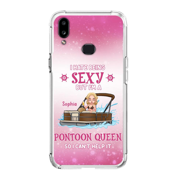 Custom Personalized Pontoon Queen Phone Case - Gift Idea For Pontoon Lover - I Hate Being Sexy But I'm A Pontoon Queen So I Can't Help It - Case For iPhone And Samsung