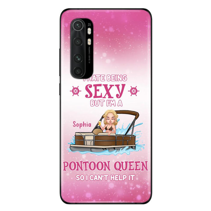 Custom Personalized Pontoon Queen Phone Case - Gift Idea For Pontoon Lover - I Hate Being Sexy But I'm A Pontoon Queen So I Can't Help It - Case For Xiaomi, Oppo And Huawei