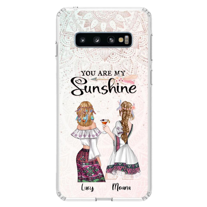 Custom Personalized Bohemian Friends Phone Case - Gift For Best Friends - iPhone & Samsung Case - You Are My Sunshine