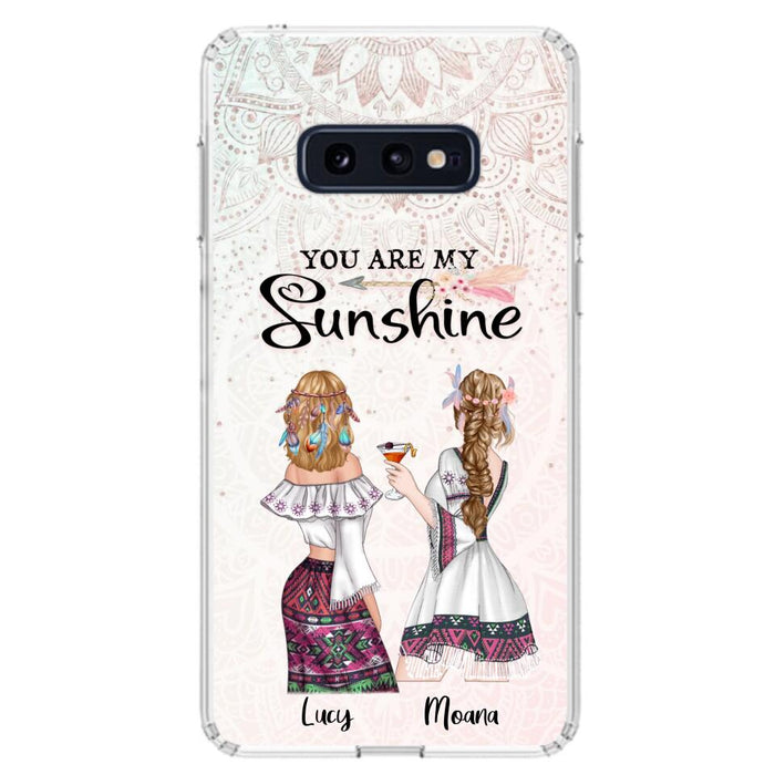 Custom Personalized Bohemian Friends Phone Case - Gift For Best Friends - iPhone & Samsung Case - You Are My Sunshine