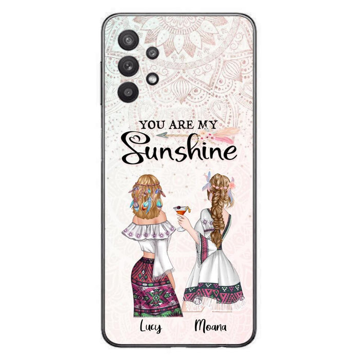 Custom Personalized Bohemian Friends Phone Case - Gift For Best Friends - iPhone & Samsung Case - You Are My Sunshine