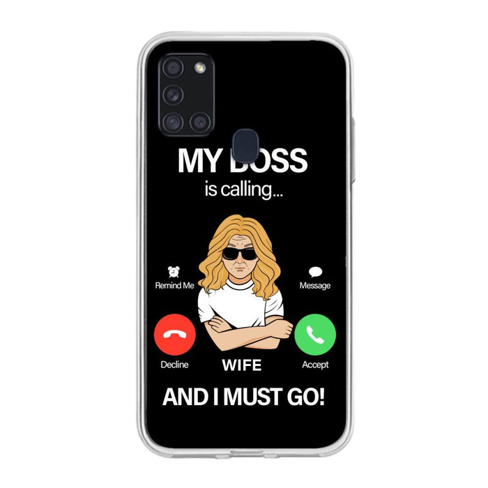 Custom Personalized Wife Phone Case - Gift for Couple - My Boss Is Calling And I Must Go - Case For iPhone/Samsung