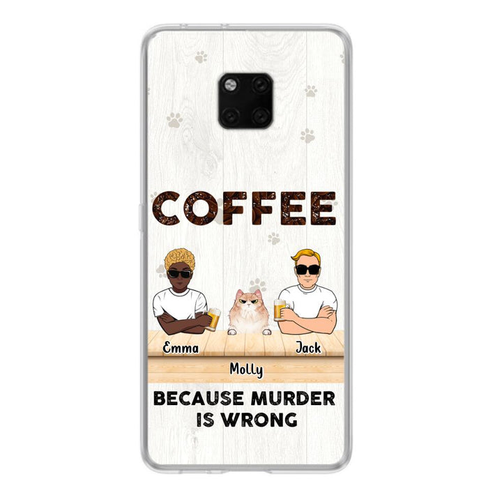 Custom Personalized Cat Phone Case - Gift Idea For Cat Lovers - Up to 6 Cats - Coffee Because Murder Is Wrong - Case For Xiaomi/Oppo/Huawei