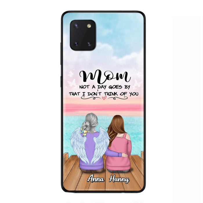 Custom Personalized Memorial Mom/ Dad Phone Case - Memorial Gift Idea - Not A Day Goes By That I Don't Think Of You - Case For iPhone And Samsung