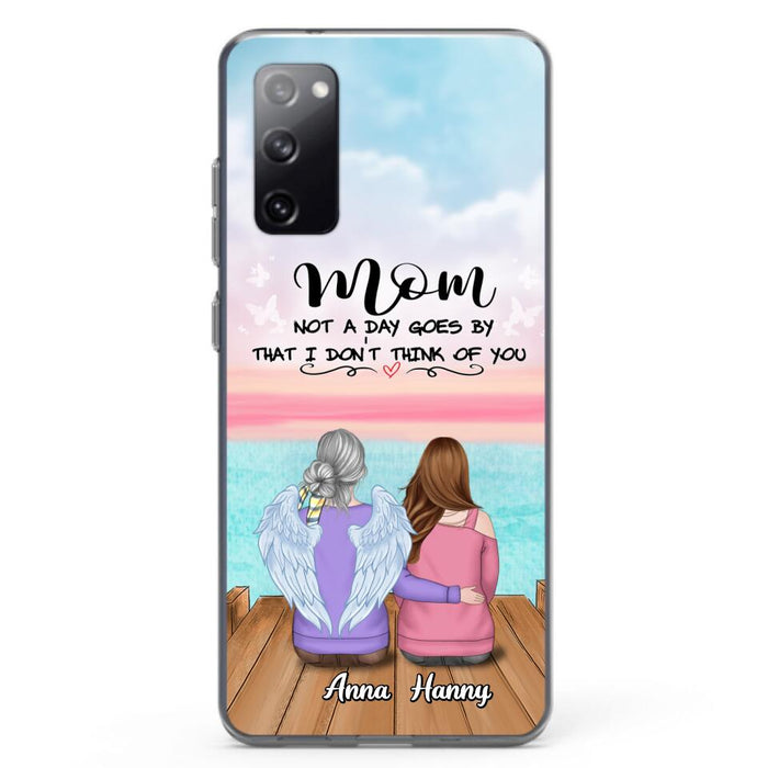 Custom Personalized Memorial Mom/ Dad Phone Case - Memorial Gift Idea - Not A Day Goes By That I Don't Think Of You - Case For iPhone And Samsung