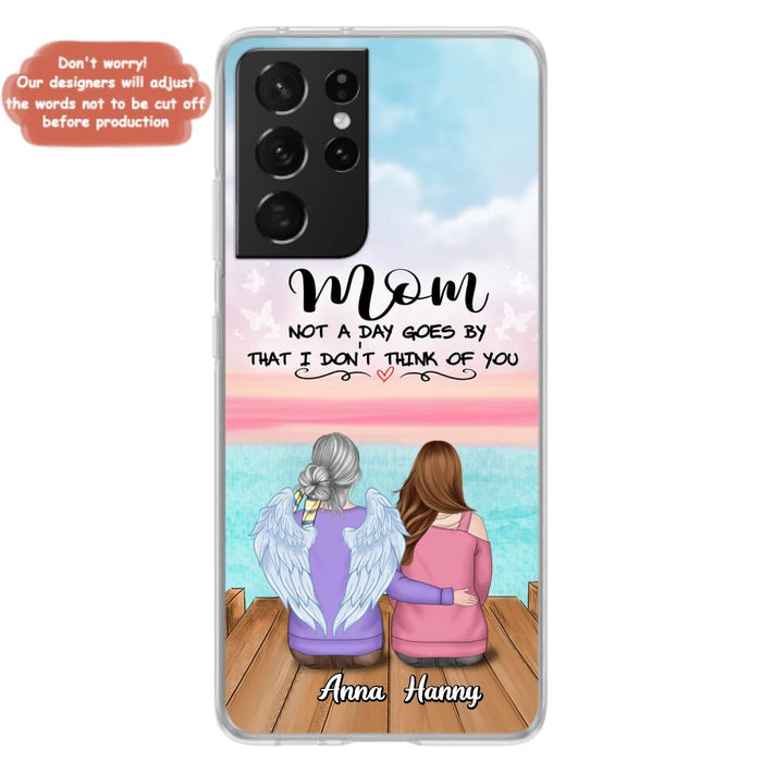 Custom Personalized Memorial Mom/ Dad Phone Case - Memorial Gift Idea - Not A Day Goes By That I Don't Think Of You - Case For iPhone And Samsung