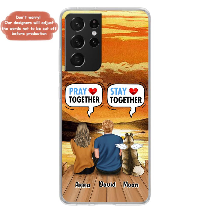 Custom Personalized Couple With Pet Phone Case - Couple With Upto 2 Pets - Gift Idea For Dog/Cat Lover - Pray Together Stay Together - Case For iPhone And Samsung