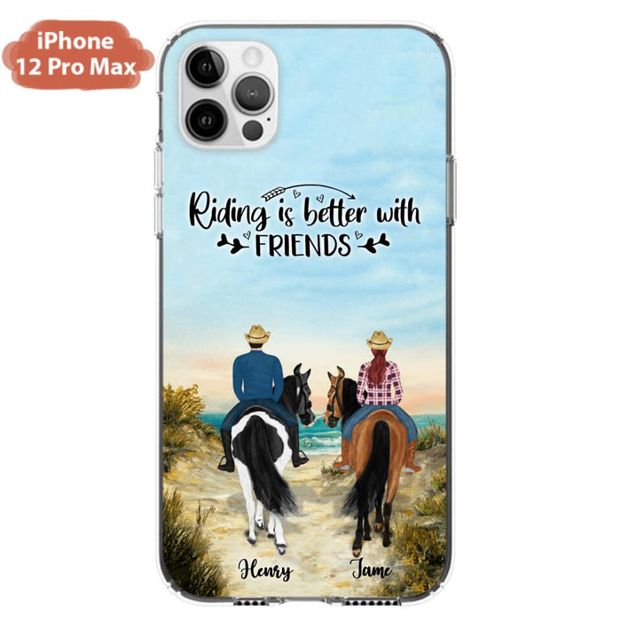 Custom Personalized Friend Riding Horse Phone Case - Best Gift For Horse Love -Riding Is Better With Friends - Case For iPhone And Samsung