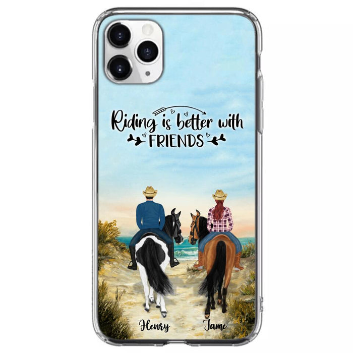 Custom Personalized Friend Riding Horse Phone Case - Best Gift For Horse Love -Riding Is Better With Friends - Case For iPhone And Samsung