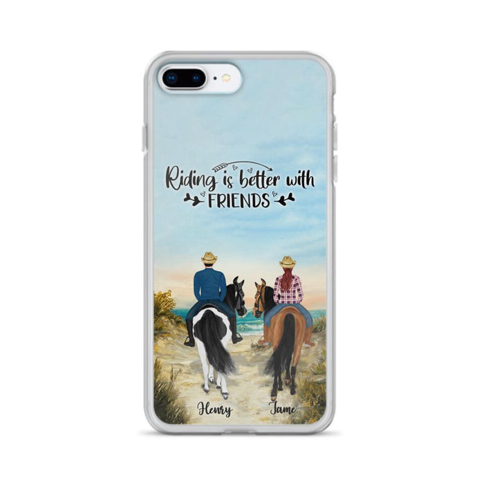 Custom Personalized Friend Riding Horse Phone Case - Best Gift For Horse Love -Riding Is Better With Friends - Case For iPhone And Samsung