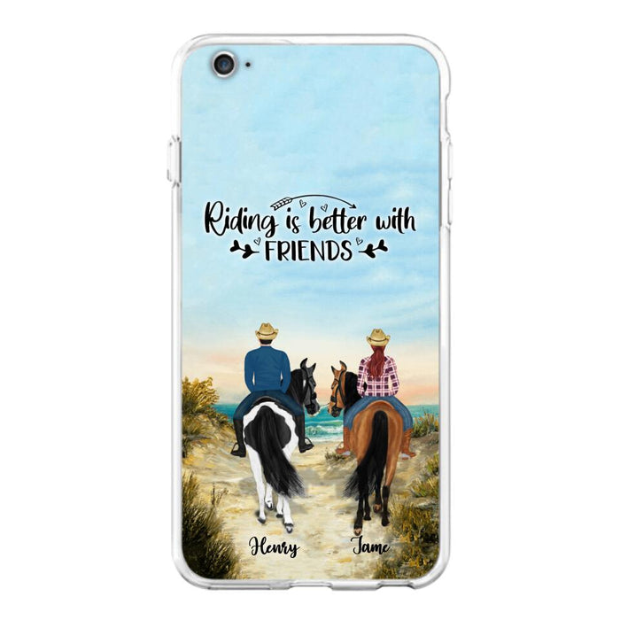 Custom Personalized Friend Riding Horse Phone Case - Best Gift For Horse Love -Riding Is Better With Friends - Case For iPhone And Samsung