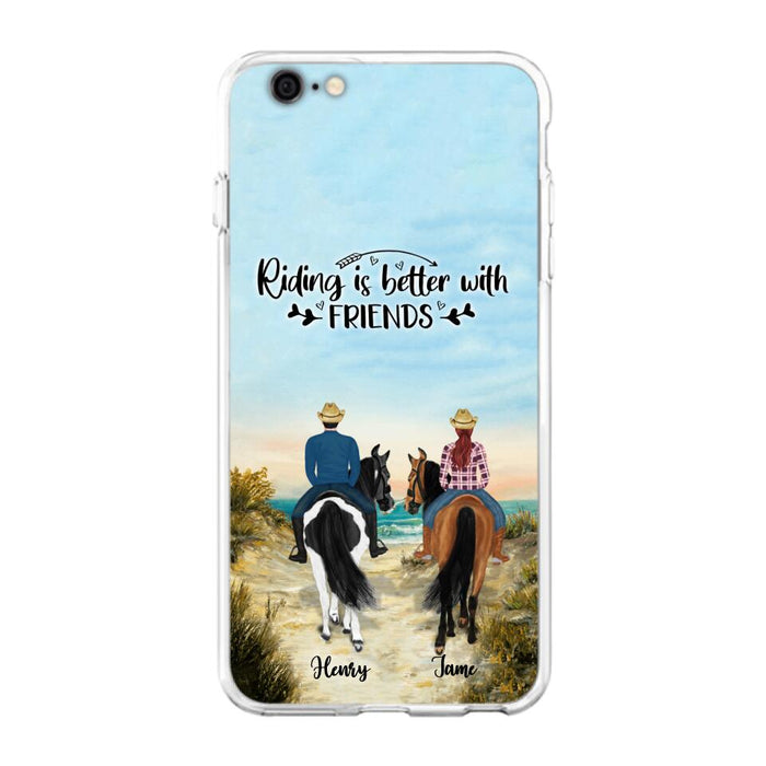 Custom Personalized Friend Riding Horse Phone Case - Best Gift For Horse Love -Riding Is Better With Friends - Case For iPhone And Samsung