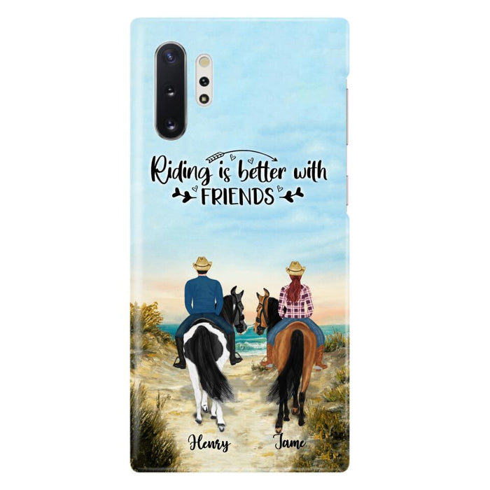 Custom Personalized Friend Riding Horse Phone Case - Best Gift For Horse Love -Riding Is Better With Friends - Case For iPhone And Samsung