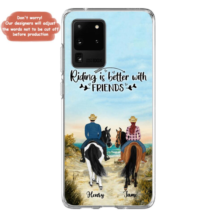 Custom Personalized Friend Riding Horse Phone Case - Best Gift For Horse Love -Riding Is Better With Friends - Case For iPhone And Samsung