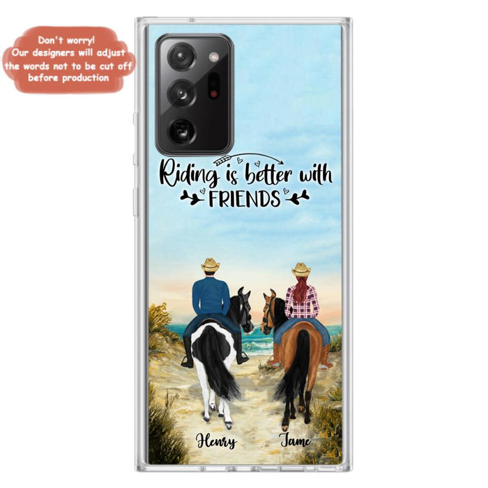 Custom Personalized Friend Riding Horse Phone Case - Best Gift For Horse Love -Riding Is Better With Friends - Case For iPhone And Samsung