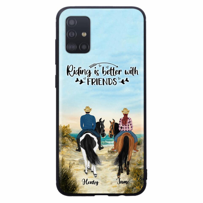 Custom Personalized Friend Riding Horse Phone Case - Best Gift For Horse Love -Riding Is Better With Friends - Case For iPhone And Samsung