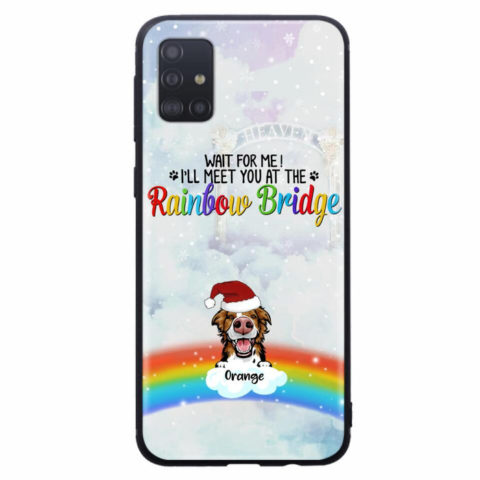 Custom Personalized Memorial Pets At Rainbow Bridge Phone Case - Upto 5 Pets - Memorial Gift For Dog Lovers/Cat Lovers - Wait For Me! I'll Meet You At The Rainbow Bridge - For iPhone And Samsung Phone Case