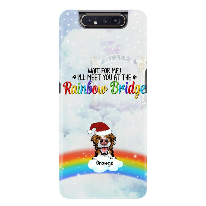 Custom Personalized Memorial Pets At Rainbow Bridge Phone Case - Upto 5 Pets - Memorial Gift For Dog Lovers/Cat Lovers - Wait For Me! I'll Meet You At The Rainbow Bridge - For iPhone And Samsung Phone Case