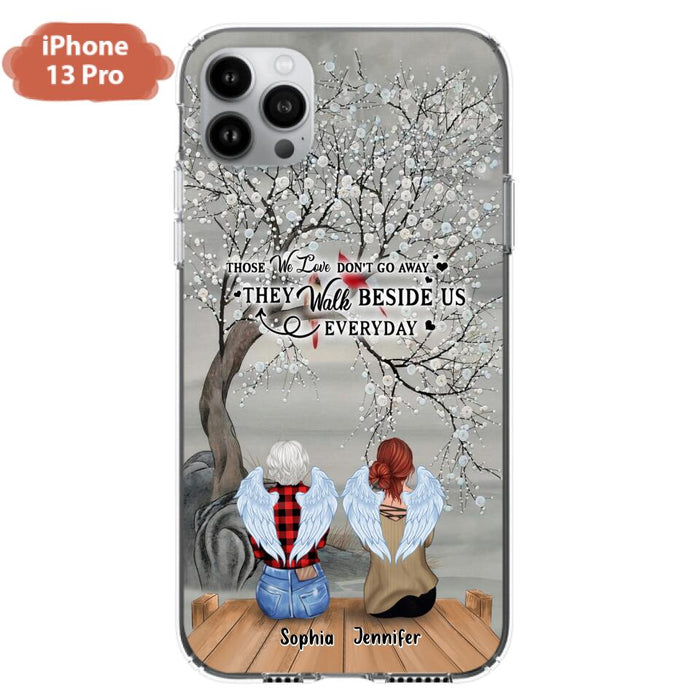 Custom Personalized Memorial Family Member Loss Phone Case - Up to 5 People - Memorial Gift Idea - Those We Love Don't Go Away - Case For iPhone And Samsung