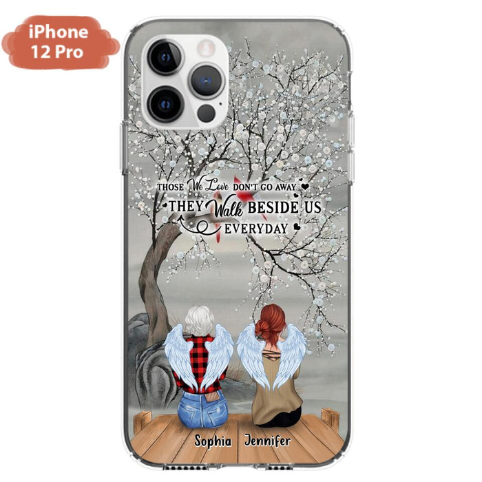 Custom Personalized Memorial Family Member Loss Phone Case - Up to 5 People - Memorial Gift Idea - Those We Love Don't Go Away - Case For iPhone And Samsung