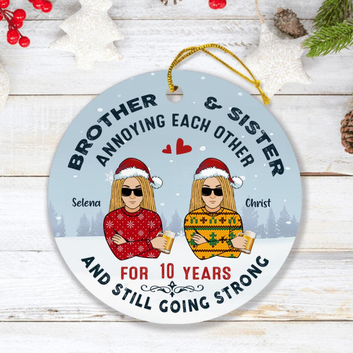 Custom Personalized Siblings/ Friends Annoying Front Ornament - Gift Idea For Siblings And Friends -  Besties Forever