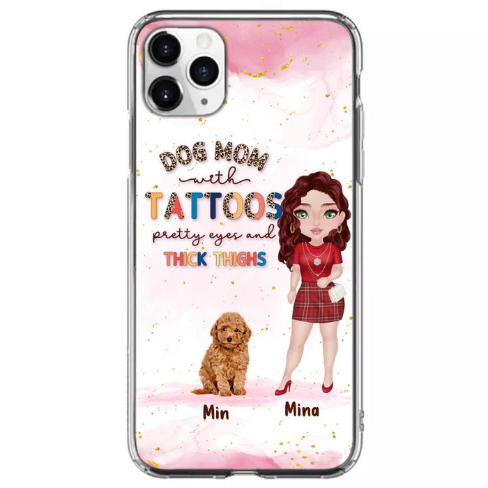 Custom Personalized Dog Mom Phone Case - Up to 5 Dogs - Best Gift Idea For Dog Lovers/Mother's Day - Dog Mom With Tattoos Pretty Eyes And Thick Thighs - Cases For iPhone And Samsung