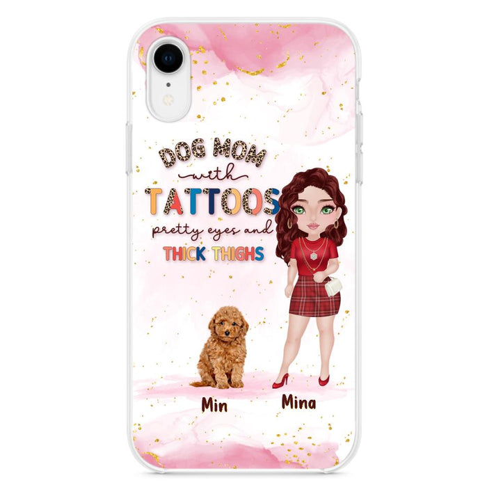 Custom Personalized Dog Mom Phone Case - Up to 5 Dogs - Best Gift Idea For Dog Lovers/Mother's Day - Dog Mom With Tattoos Pretty Eyes And Thick Thighs - Cases For iPhone And Samsung