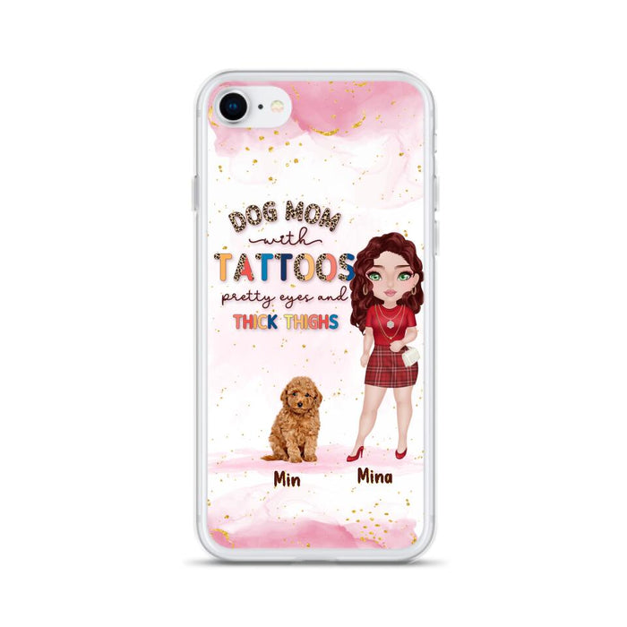 Custom Personalized Dog Mom Phone Case - Up to 5 Dogs - Best Gift Idea For Dog Lovers/Mother's Day - Dog Mom With Tattoos Pretty Eyes And Thick Thighs - Cases For iPhone And Samsung