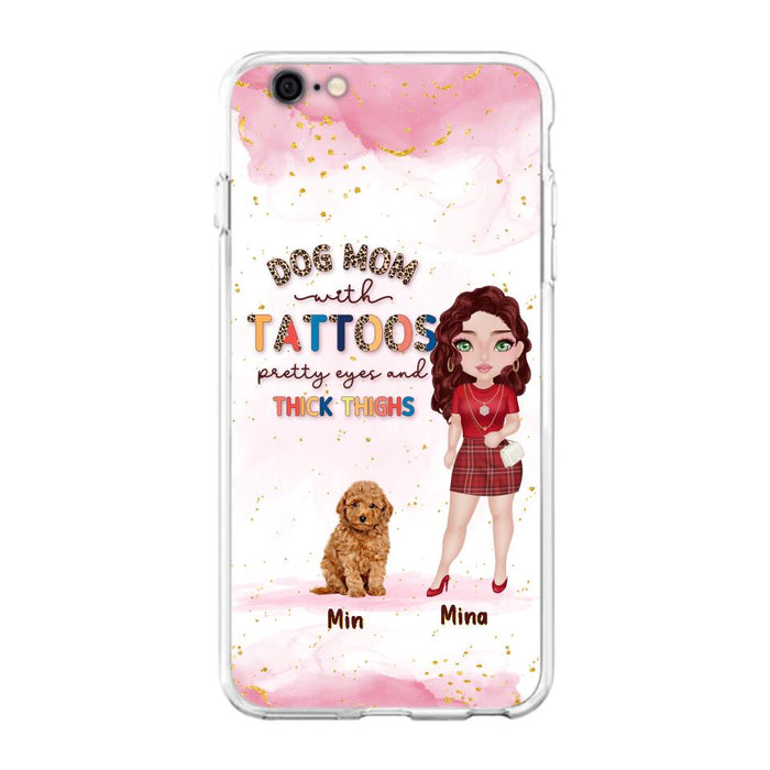 Custom Personalized Dog Mom Phone Case - Up to 5 Dogs - Best Gift Idea For Dog Lovers/Mother's Day - Dog Mom With Tattoos Pretty Eyes And Thick Thighs - Cases For iPhone And Samsung